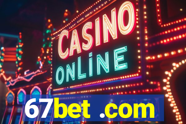 67bet .com